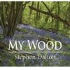 My Wood By Stephen Dalton