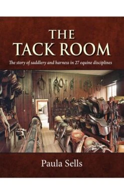 The Tack Room By Paula Sells