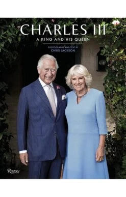 Charles III: A King And His Queen By Chris Jackson